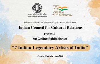 Online Exhibition of 7 Indian Legendary Artists: ICCR’s 72nd Foundation Day